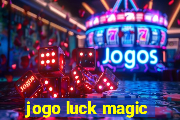 jogo luck magic