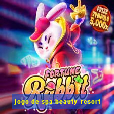 jogo de spa beauty resort