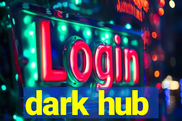 dark hub