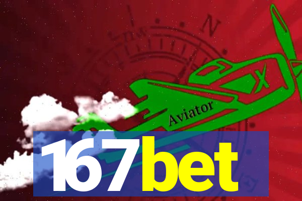 167bet