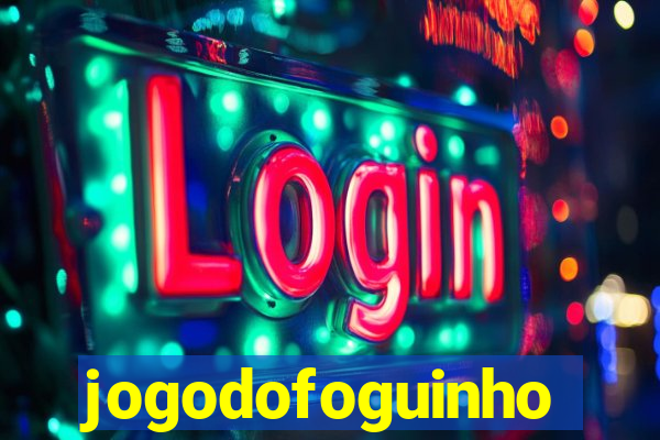 jogodofoguinho