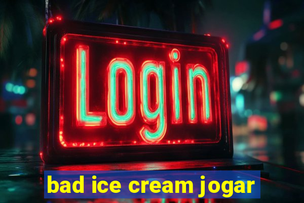 bad ice cream jogar