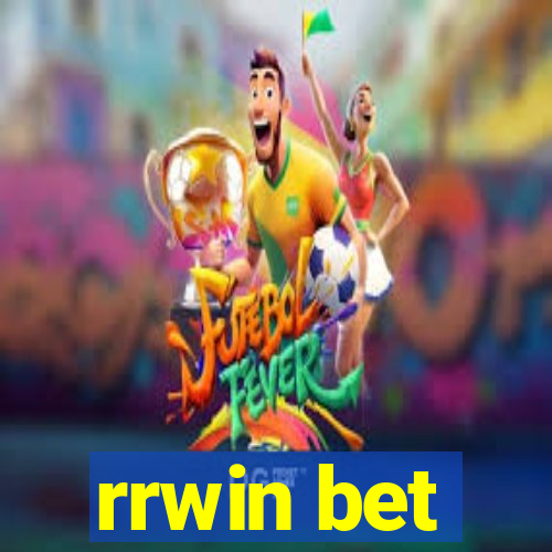 rrwin bet