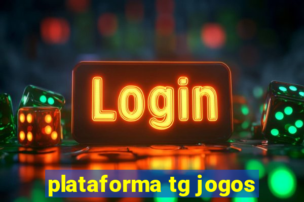 plataforma tg jogos