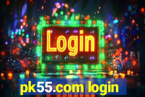 pk55.com login