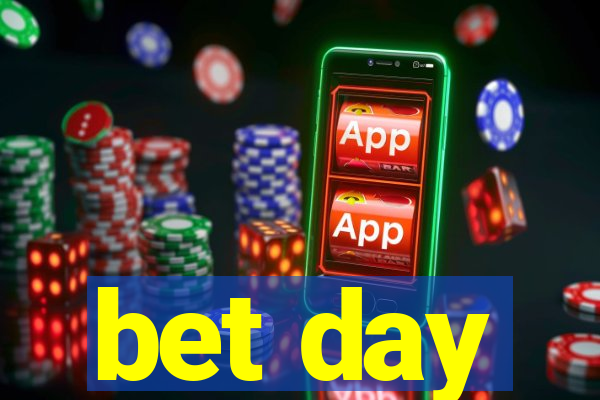 bet day