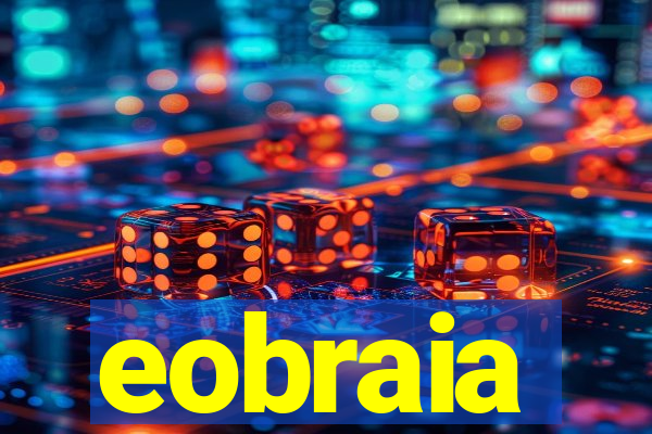 eobraia