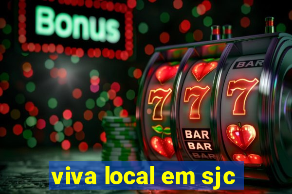 viva local em sjc