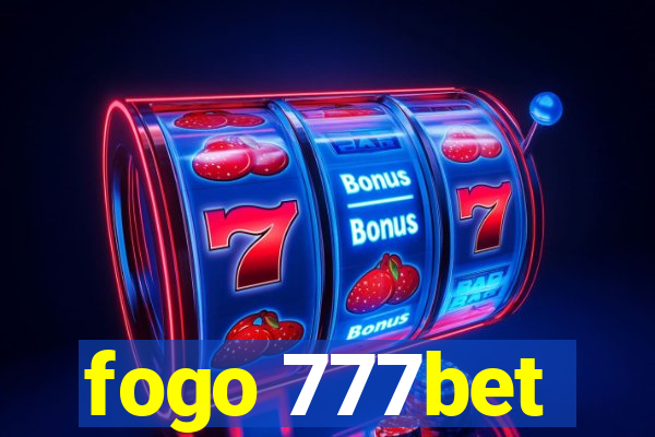 fogo 777bet