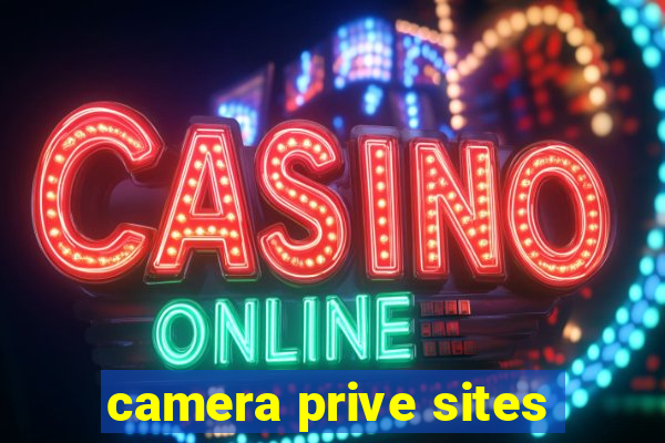 camera prive sites