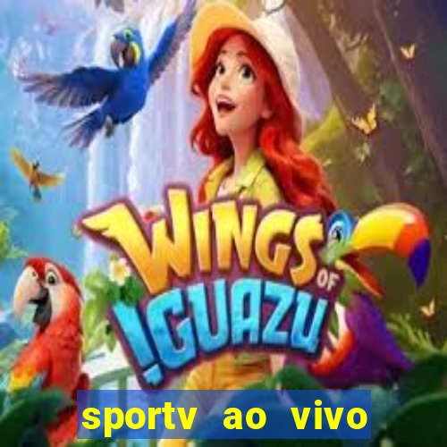 sportv ao vivo online multi