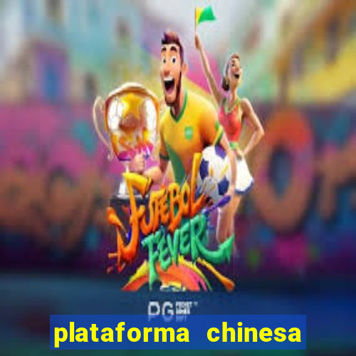 plataforma chinesa fortune tiger