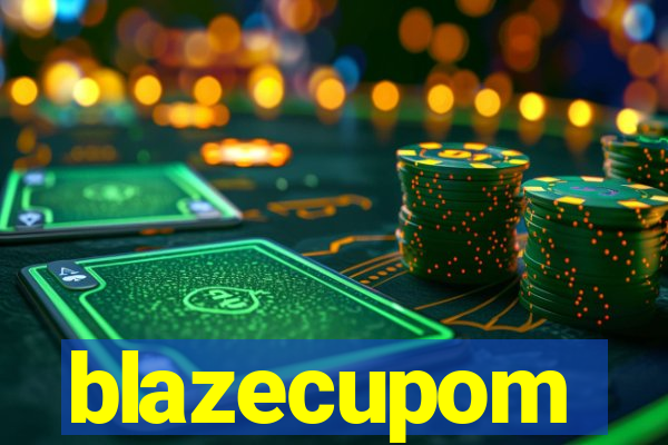 blazecupom