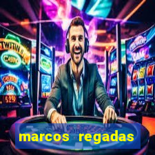 marcos regadas filho fortuna