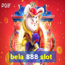 bela 888 slot