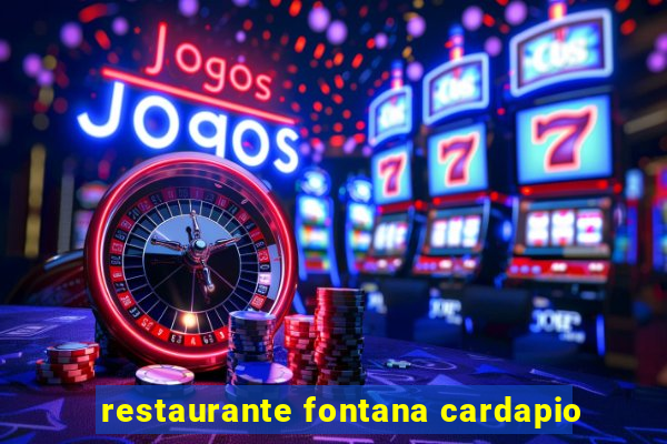 restaurante fontana cardapio