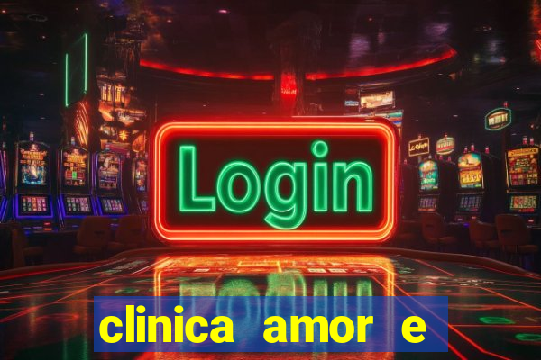 clinica amor e saude pirituba