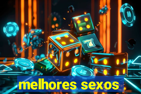 melhores sexos