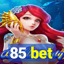 85 bet