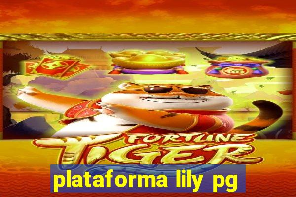 plataforma lily pg