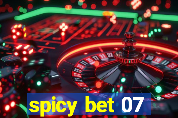 spicy bet 07