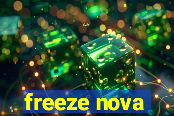 freeze nova