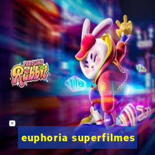 euphoria superfilmes