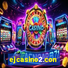 ejcasino2.con