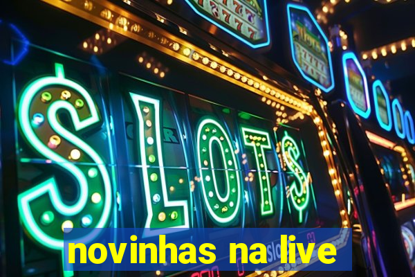 novinhas na live