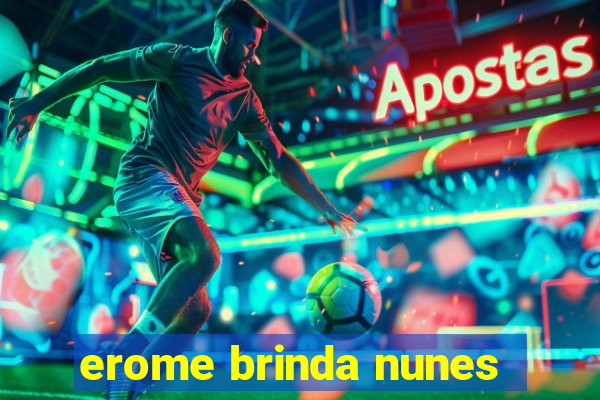 erome brinda nunes