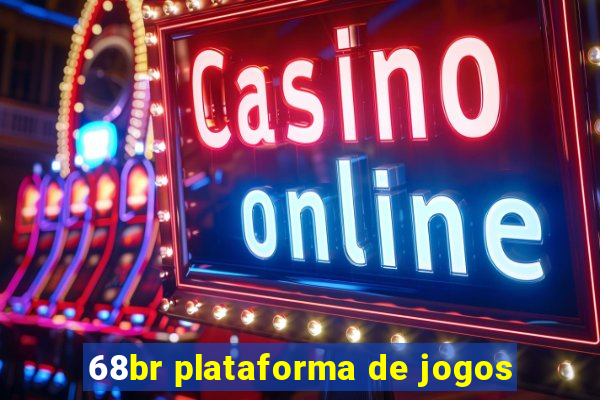 68br plataforma de jogos