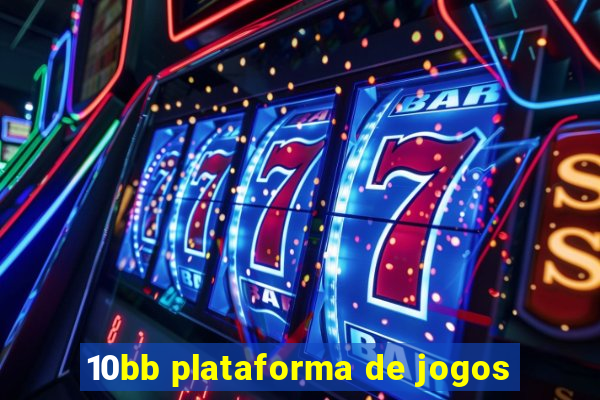 10bb plataforma de jogos