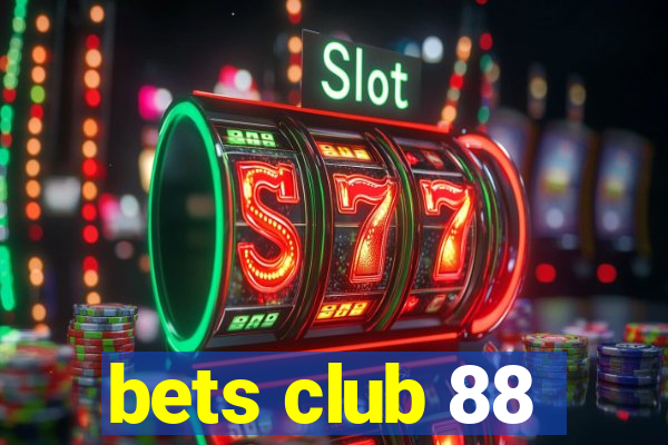 bets club 88