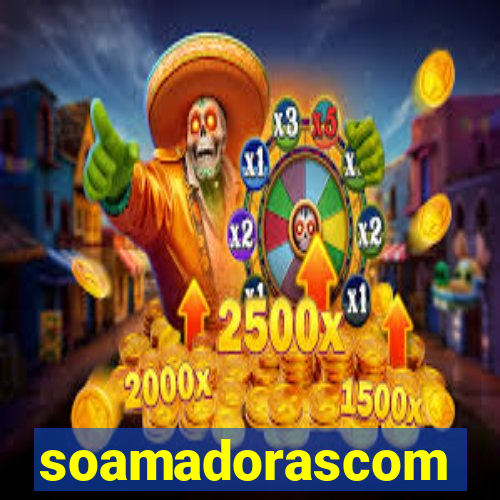 soamadorascom