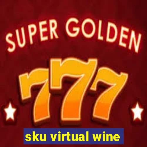 sku virtual wine