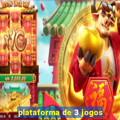 plataforma de 3 jogos