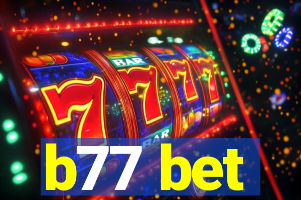 b77 bet