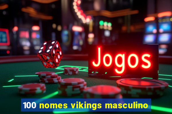 100 nomes vikings masculino