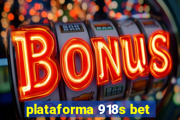 plataforma 918s bet