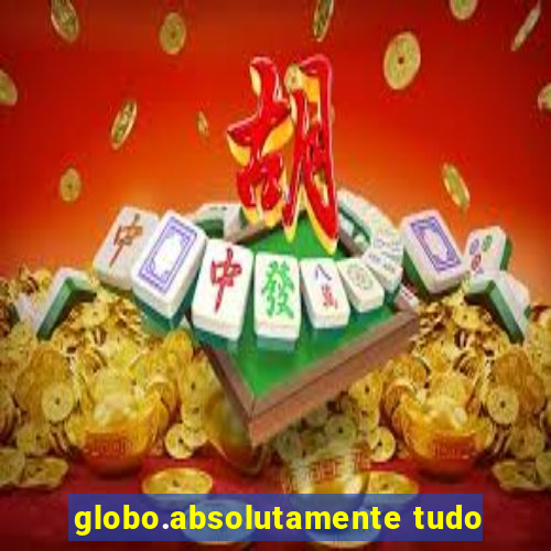 globo.absolutamente tudo