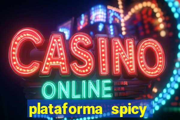 plataforma spicy bet é confiável