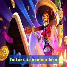 fortuna da cantora lexa