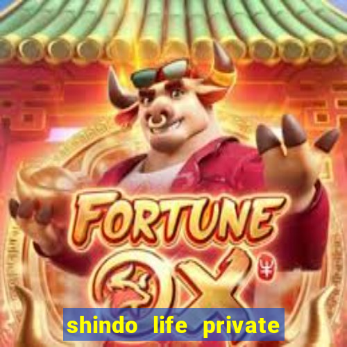 shindo life private server codes