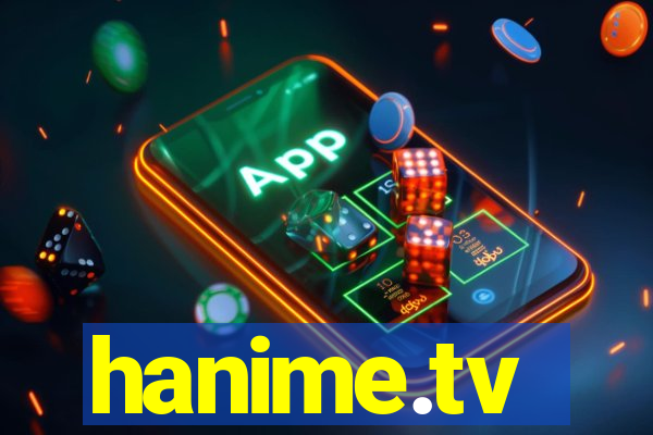 hanime.tv