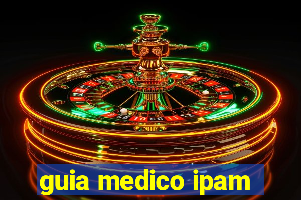 guia medico ipam