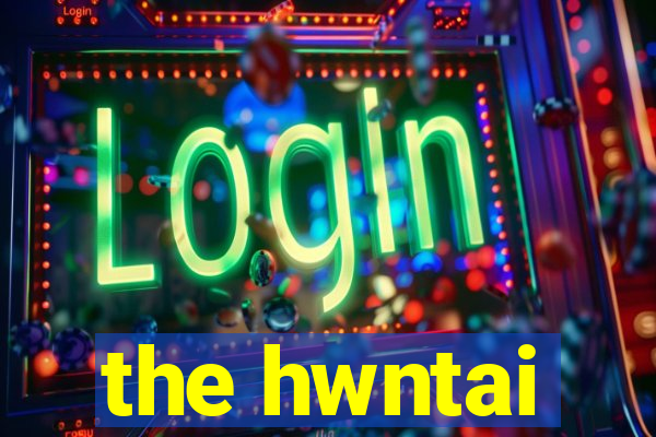 the hwntai