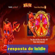 resposta do loldle