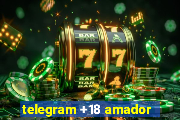 telegram +18 amador