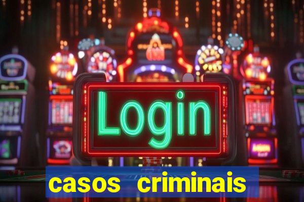 casos criminais para ler pdf