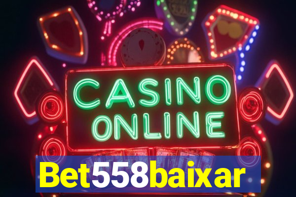 Bet558baixar